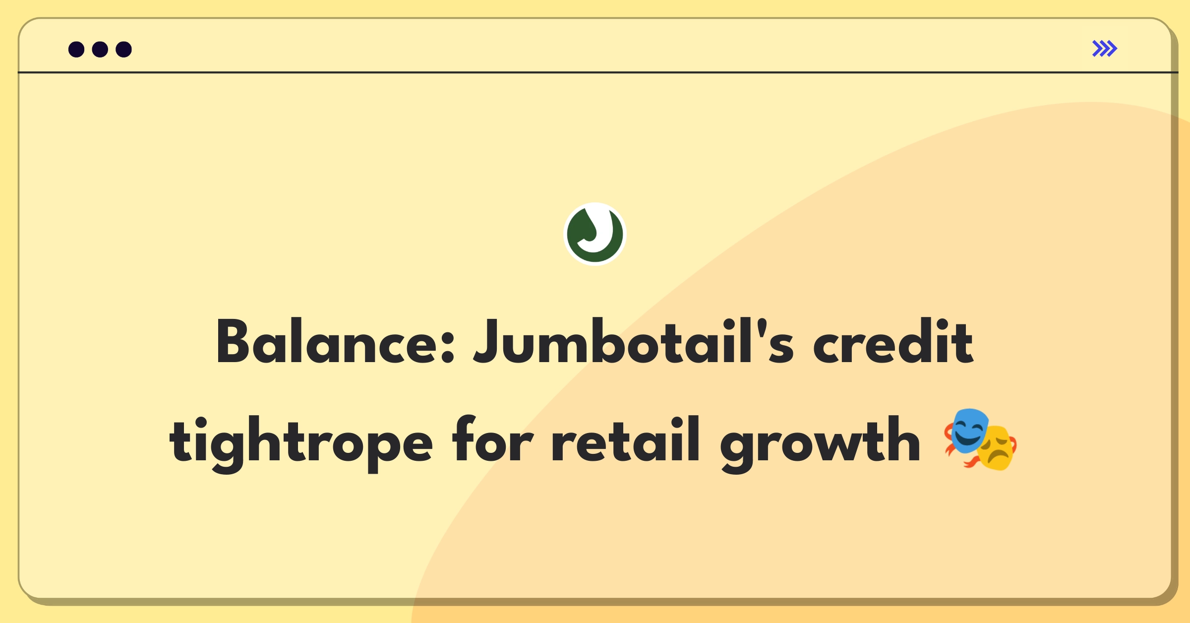 Product Management Trade-Off Question: Balancing credit offerings between large retailers and small shops for Jumbotail