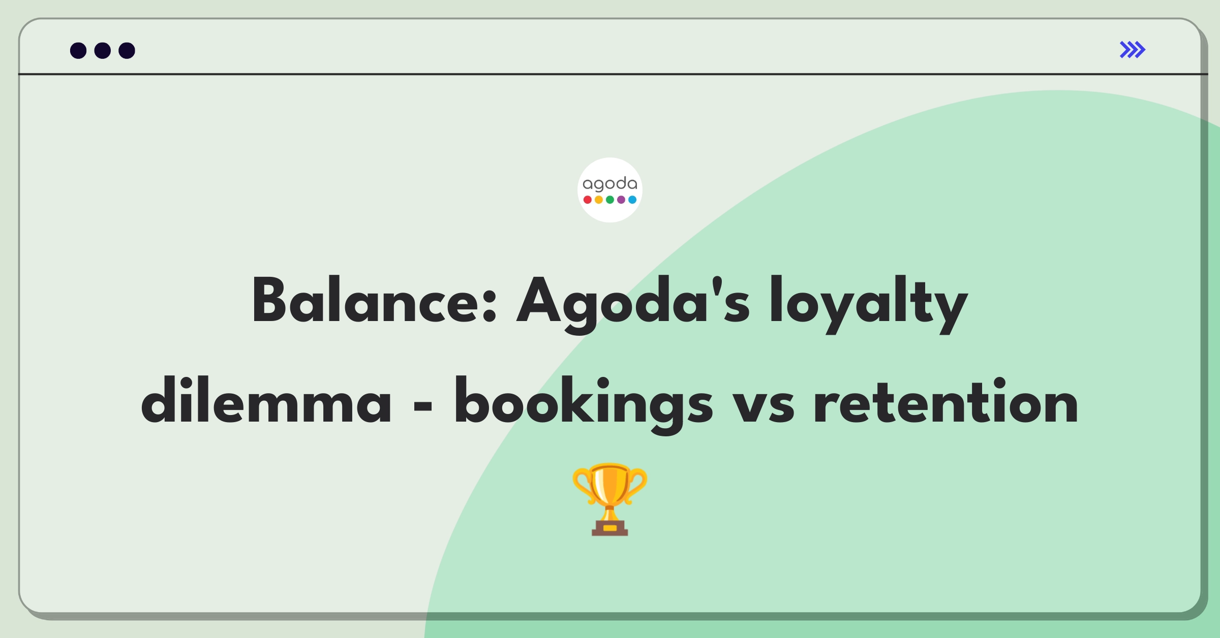 Product Management Trade-Off Question: Agoda loyalty program balancing immediate rewards and long-term benefits