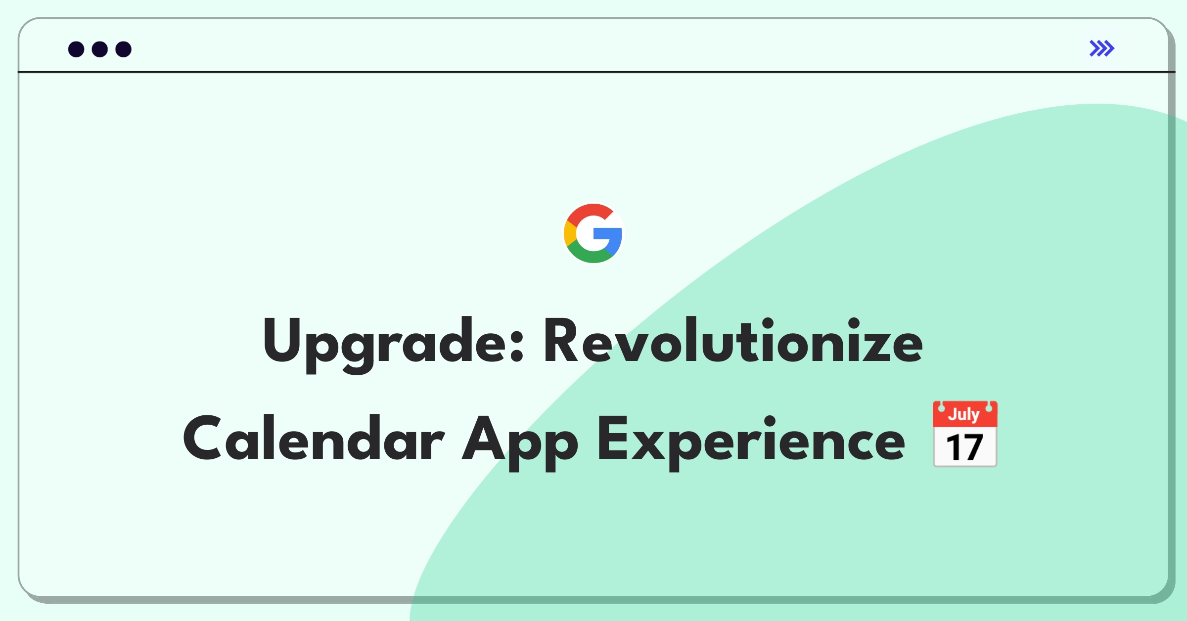 Product Management Improvement Question: Calendar app redesign with enhanced features and user experience