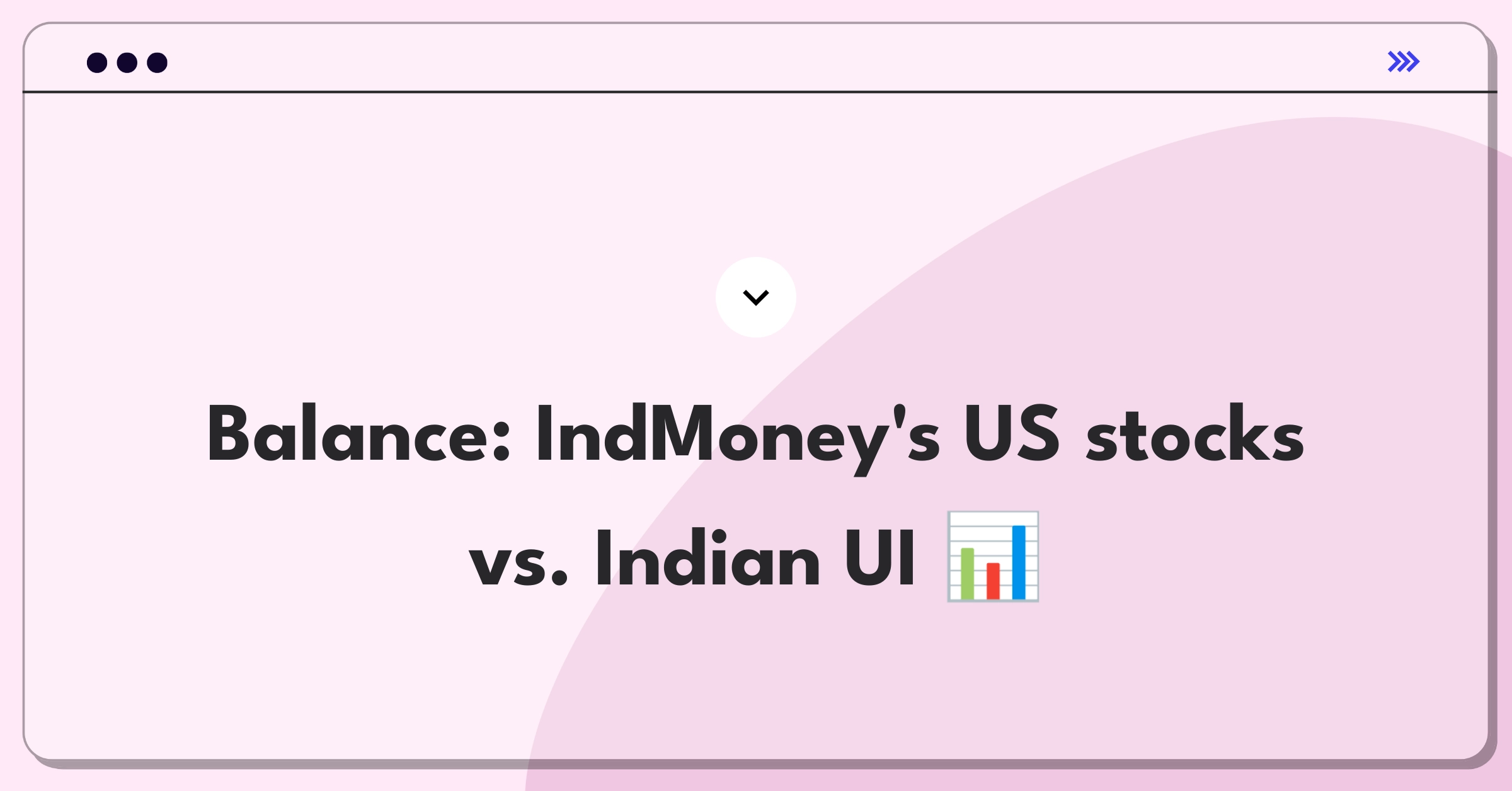 Product Management Tradeoff Question: IndMoney's expansion strategy balancing US stocks and Indian interface improvements