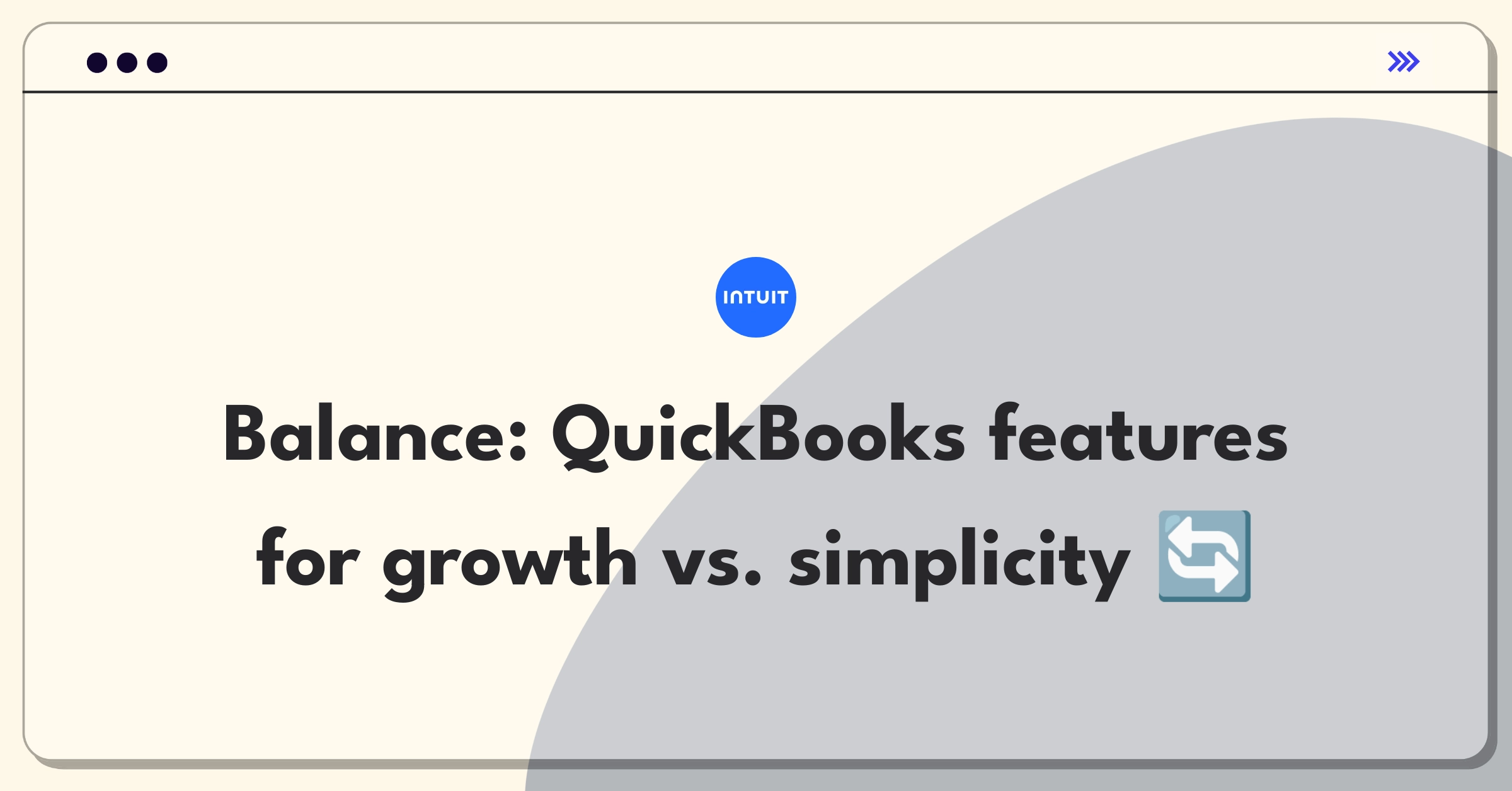 Product Management Tradeoff Question: Prioritizing QuickBooks features for different business sizes