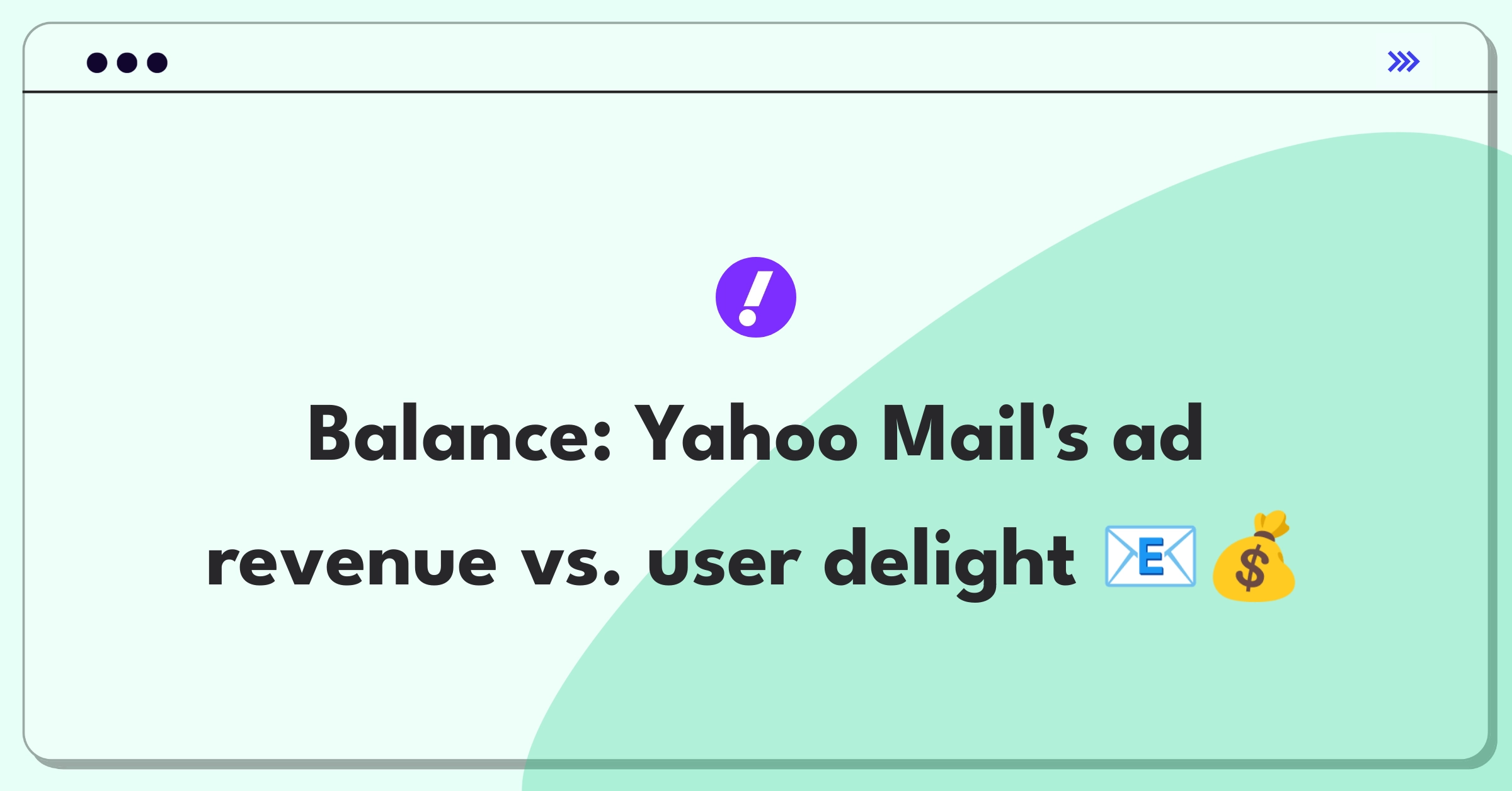 Product Management Tradeoff Question: Yahoo Mail interface showing ad placement options and user satisfaction metrics