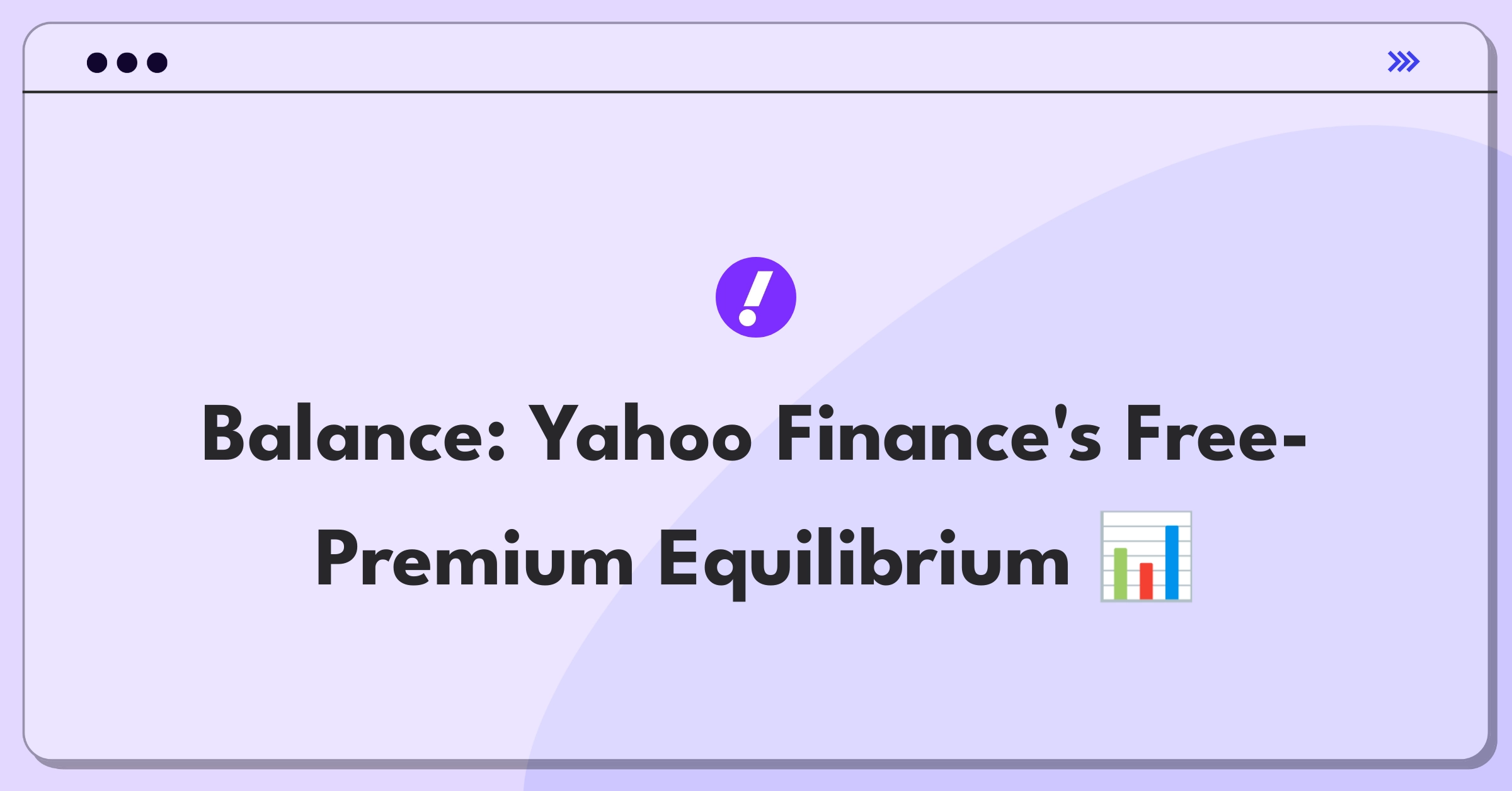 Product Management Tradeoff Question: Yahoo Finance balancing free and premium features for optimal user value and revenue