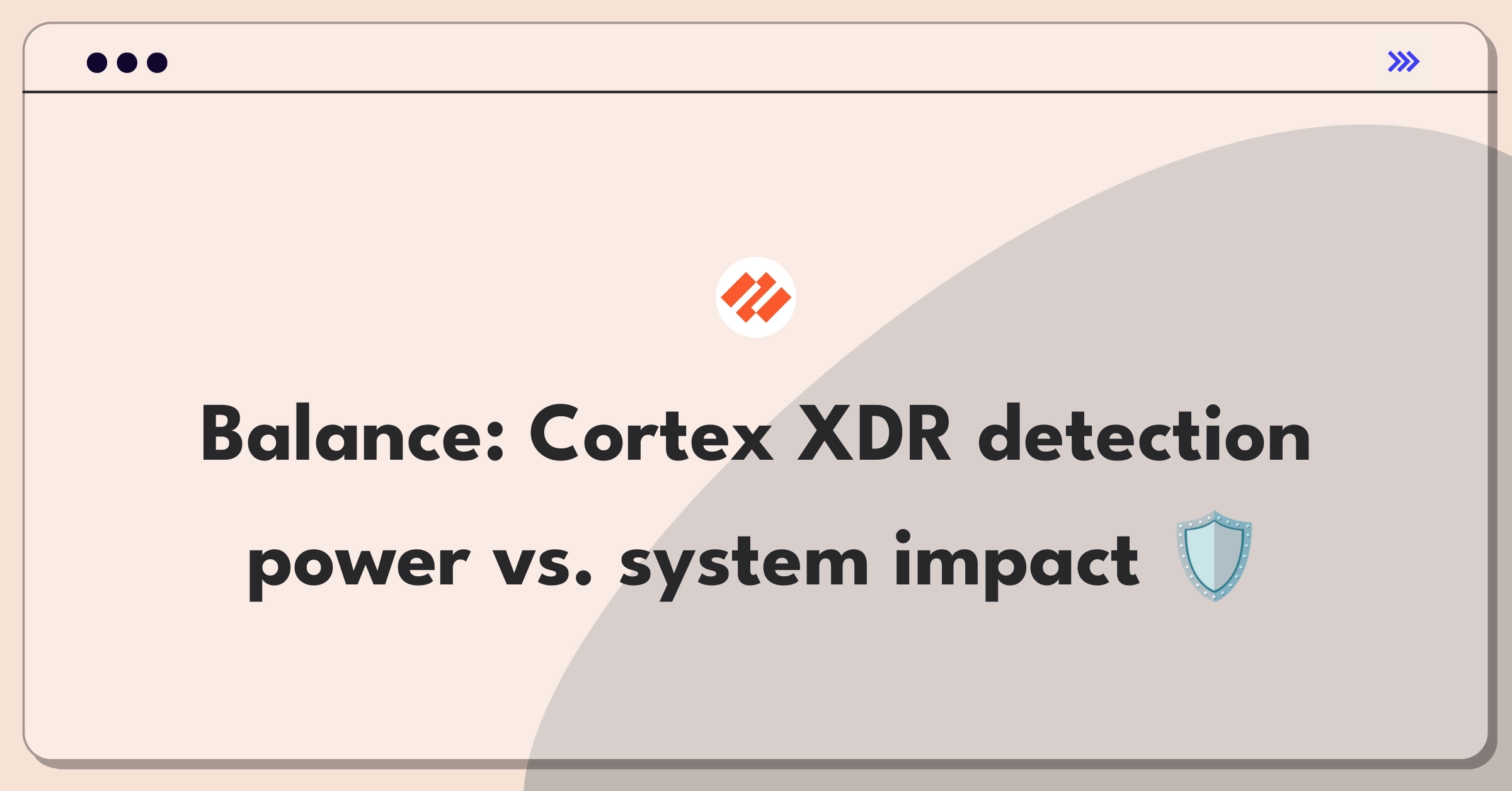 Product Management Strategy Question: Balancing cybersecurity detection capabilities with system performance for Palo Alto Networks