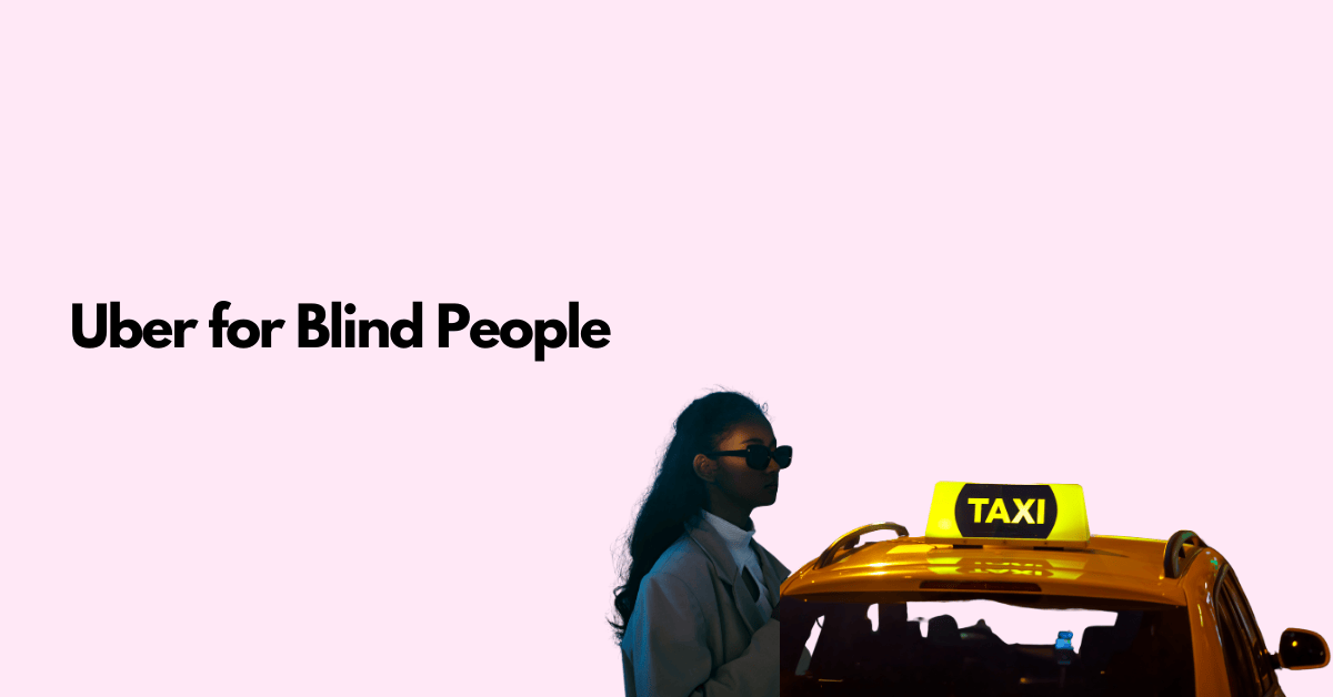 design-uber-for-blind-people